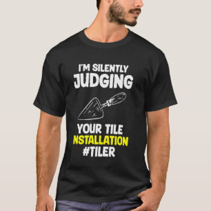 T-shirt Je juge silencieusement votre installation de carr