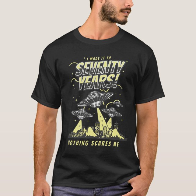 T-shirt Je l'ai fait à 70 ans Citation drôle Sarcastique (Devant)