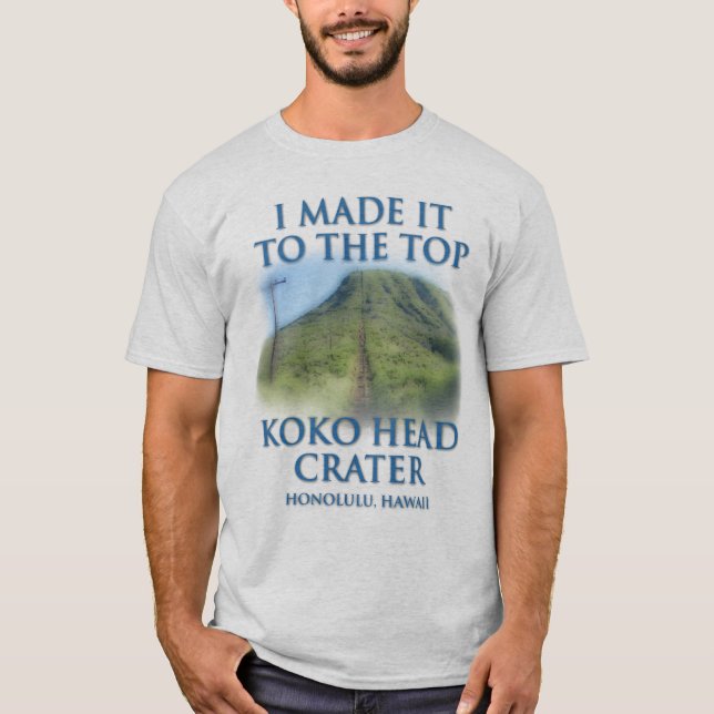 T-shirt Je l'ai fait jusqu'au dessus du cratère principal (Devant)
