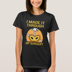 T-shirt Je L'Ai Fait Par Chirurgie Hip Patient Recovery Op
