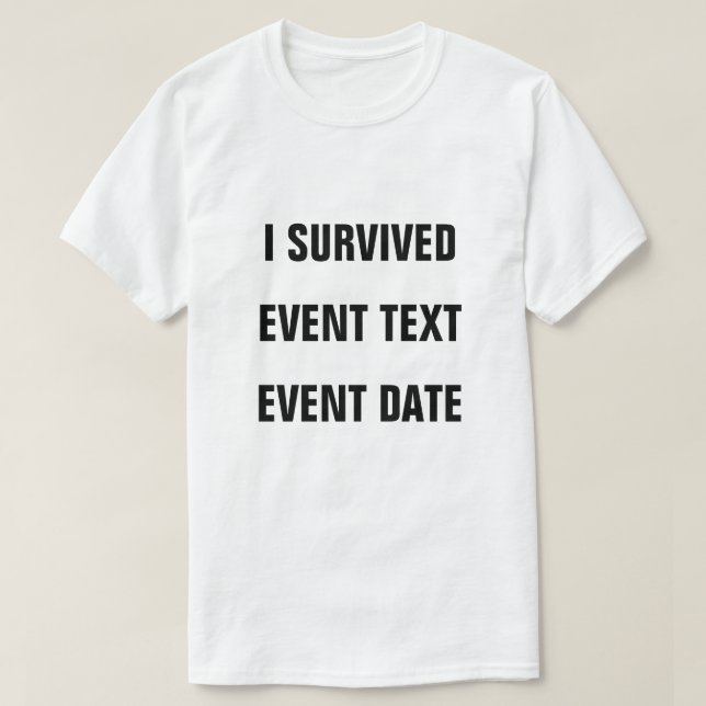 T-shirt Je L'Ai Survécu Personnalisez-Le ! (Design devant)