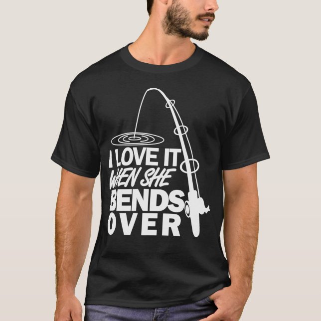 T-shirt Je L'Aime Quand Elle Se Baise Sur La Pêche Drôle (Devant)