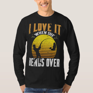 T-shirt Je L'Aime Quand Elle Se Bend Sur La Saison De Pêch