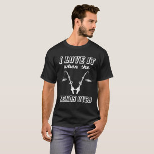 T-SHIRT JE L'AIME QUAND ELLE SE PLIE AU-DESSUS DE LA