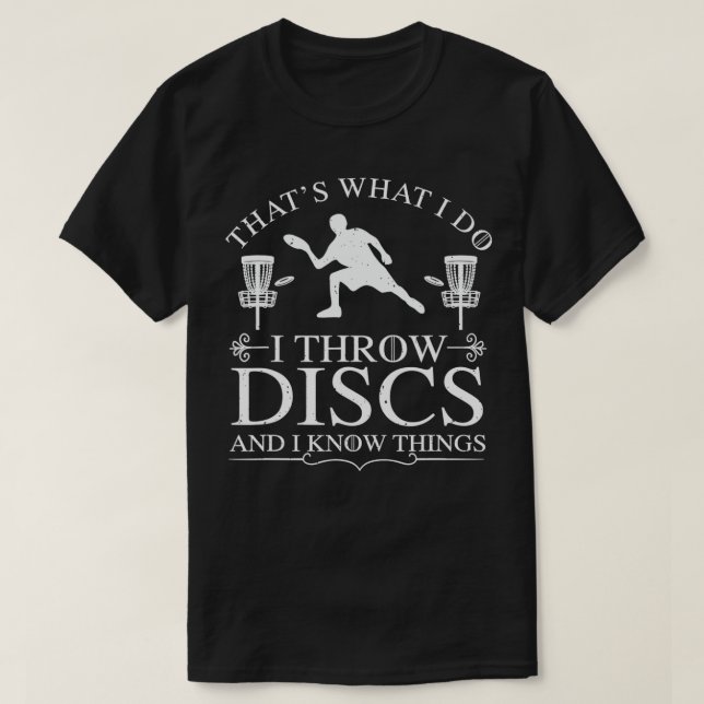 T-shirt Je Lance Des Disques Et Je Connais Les Choses Fris (Design devant)