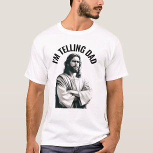 T-shirt Je le dis à Papa - Jésus drôle Meme