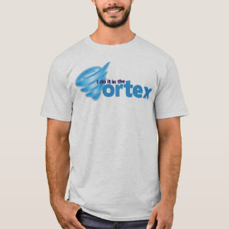 T-shirt Je le fais dans le vortex