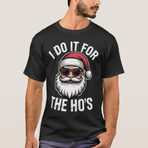 T-shirt Je Le Fais Pour Hos Funny Christmas Père Noël Vint