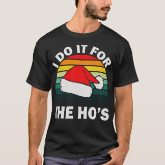 T-shirt Je Le Fais Pour Le Cadeau De Noël Rétro Hos