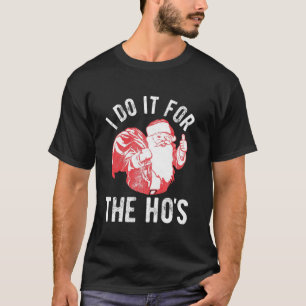 T-shirt Je le fais pour le Ho s Vintage Noël Père Noël