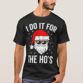 T-shirt je le fais pour le hos