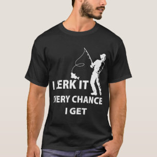 T-shirt Je le secoue chaque fois que j'en ai l'occasion -