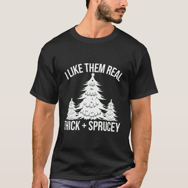 T-shirt Je Les Aime Véritable Arbre Épais Et Sprucey (Devant)