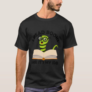 T-shirt Je Lis Des Livres Comme C'Est Mon Travail Lecture