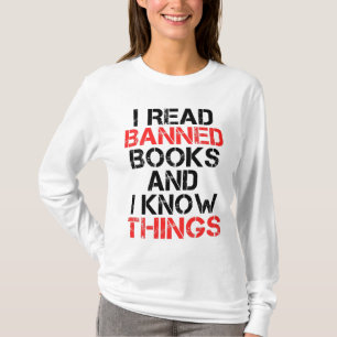 T-shirt Je lis des livres interdits et je sais des choses 