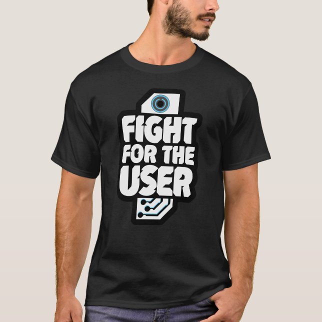 T-shirt Je lutte pour l'utilisateur (Devant)