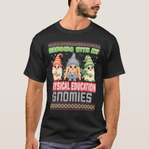 T-shirt Je M'Accroche Avec Mes Gnomies De L'Éducation Phys