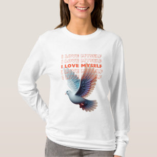 T-shirt Je m'aime une citation de colombe