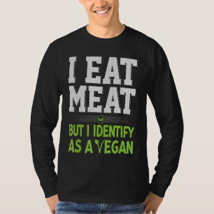 T-shirt Je Mange De La Viande, Mais Je M'Identifie Comme U