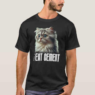 T-shirt Je Mange Du Cement Chat Mème Drôle Je Mange Du Cim