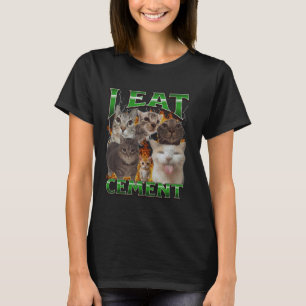 T-shirt Je mange du ciment drôle chat mème contrefaçon gra