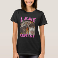 Je mange du ciment drôle de chat mème contrefaçon