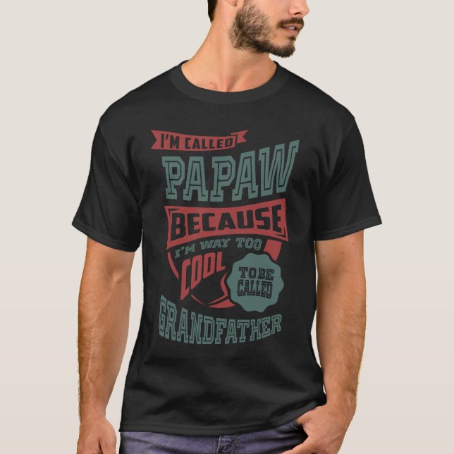 T-shirt Je m'appelle Papaw (Devant)
