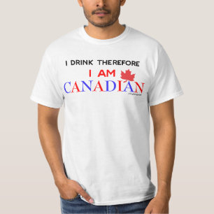 T-shirt Je me bois par conséquent suis canadien