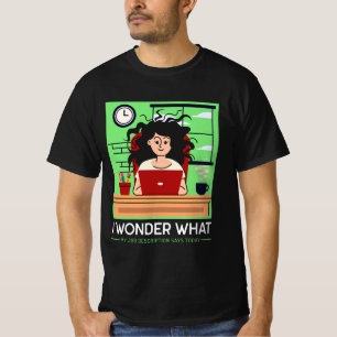 T-shirt Je me demande ce que dit ma description de travail