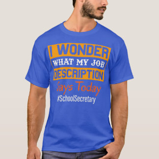 T-shirt Je me demande ce que ma description de travail dit
