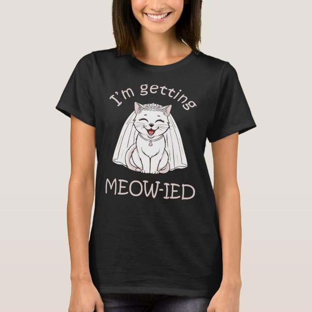 T-shirt Je me fais marier avec un miaulement ! (Devant)