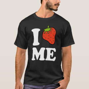 T-shirt Je Me Fraise Je M'Aime