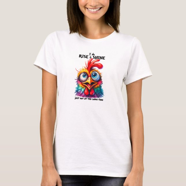 T-shirt Je me lève et brille du poulet heureux (Devant)