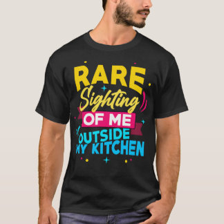 T-shirt Je Me Revois Rare Devant Ma Cuisine