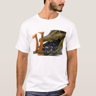 T-shirt Je me sens bien mieux maintenant