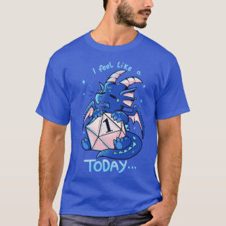 T-shirt Je me sens comme un 1 aujourd'hui