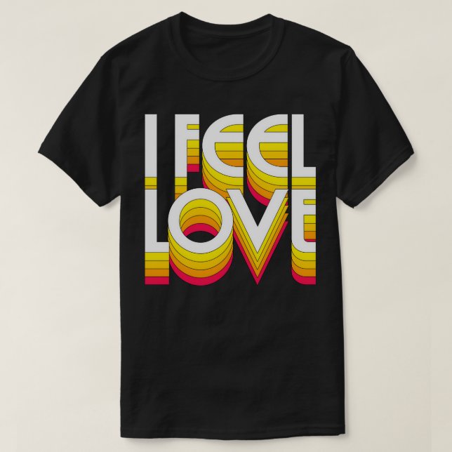 T-shirt Je Me Sens Love Retro Design Typographique (Design devant)