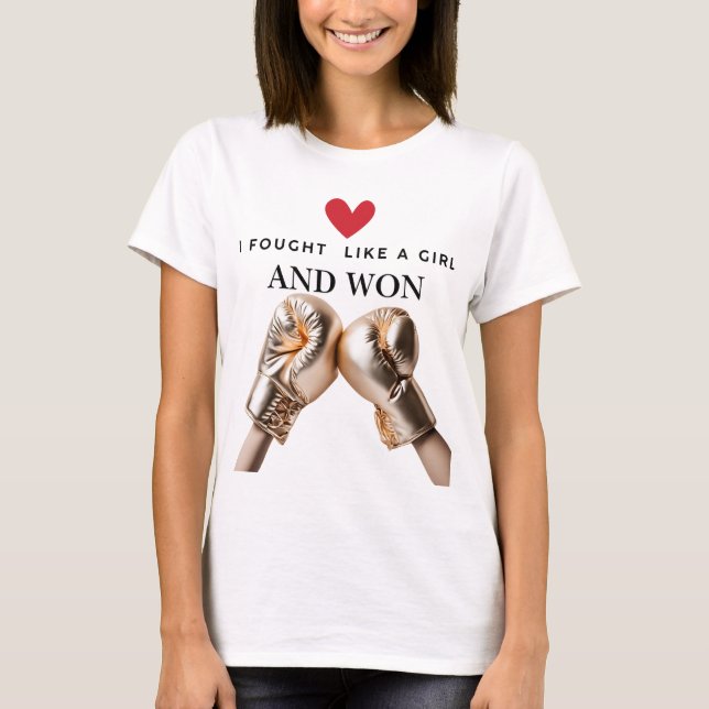 T-shirt je me suis battu comme une fille et ai gagné (Devant)