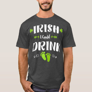 T-shirt Je me suis dit que je pouvais boire de la grossess