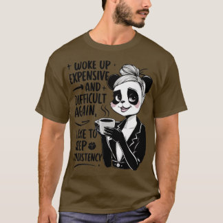 T-shirt je me suis réveillé cher et difficile encore une f