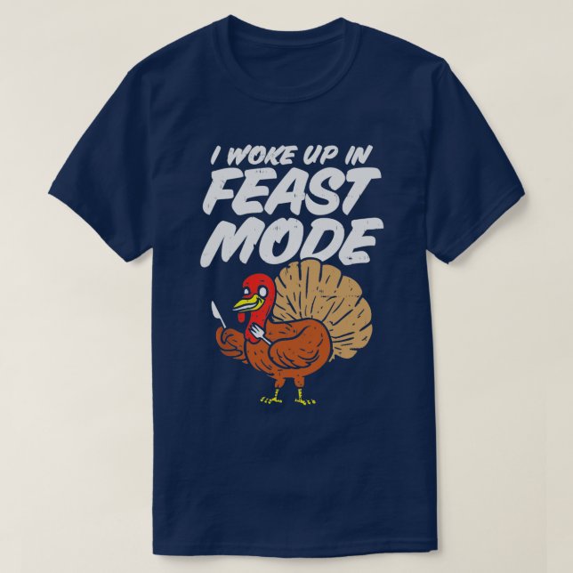 T-shirt Je me suis réveillé en mode fête drôle Thanksgivin (Design devant)