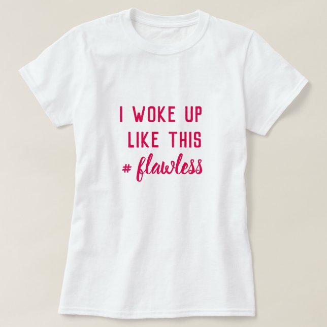 T-SHIRT JE ME SUIS RÉVEILLÉE COMME ÇA (Design devant)