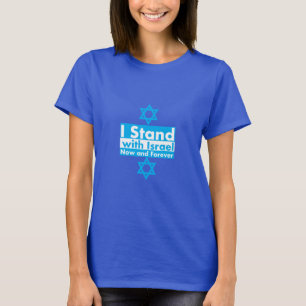T-shirt Je me tiens avec l'Israël maintenant et pour