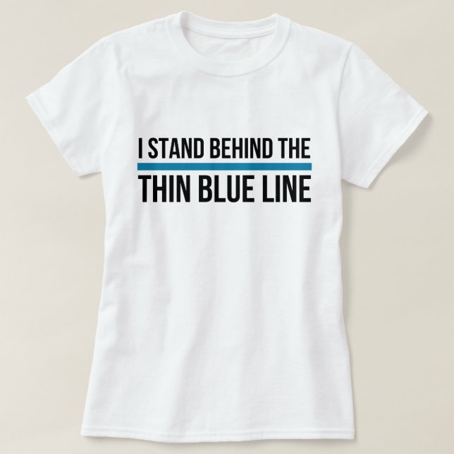 T-shirt Je me tiens derrière Blue Line mince (Design devant)