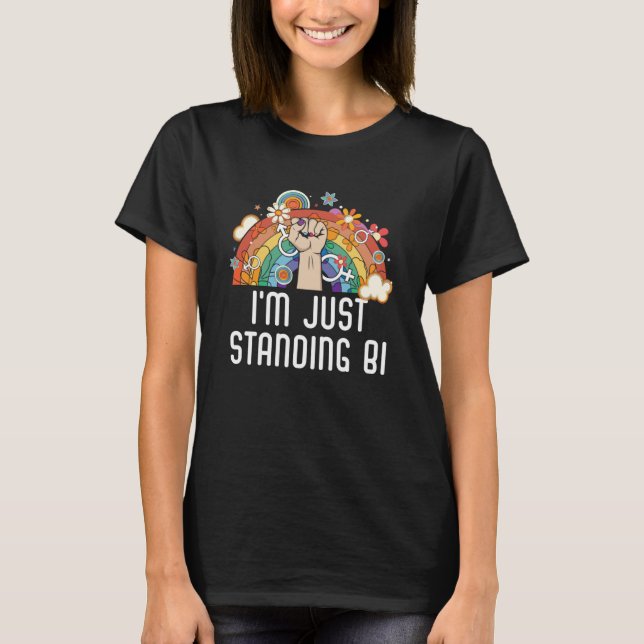 T-shirt Je me tiens juste debout Bi Bisexuel Rainbow Bisex (Devant)