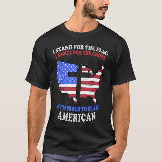 T-shirt Je me tiens pour le Drapeau I Kneel pour l'Amériqu