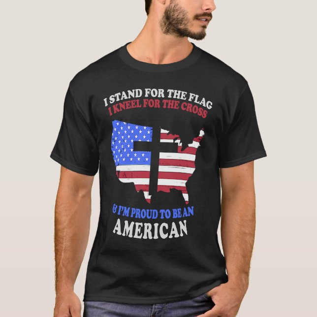 T-shirt Je me tiens pour le Drapeau I Kneel pour l'Amériqu (Devant)