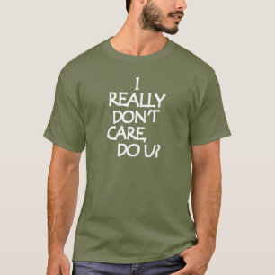 T-shirt Je m'en fiche