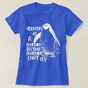 T-shirt Je m'identifie comme un pingouin parce que les pin