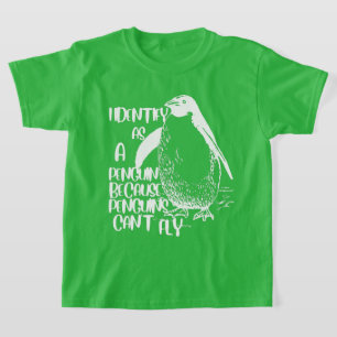 T-shirt Je m'identifie comme un pingouin parce que les pin